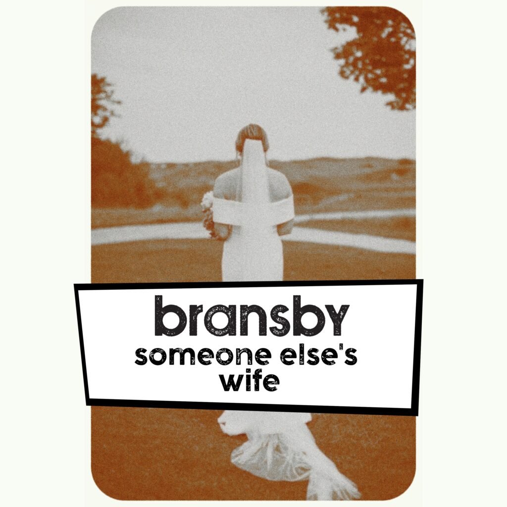 cover art for "Someone Else's Wife" by Bransby. Image shows an old photograph of a woman in a bridal gown in the distance with her back to the camera